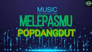 DRIVE _MELEPASMU - POP DANGDUT MUSIC TIME