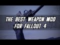 The Single Best Gun Mod For Fallout 4 [PC/XBOX]