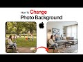 How To Change Photo Background On iPhone?