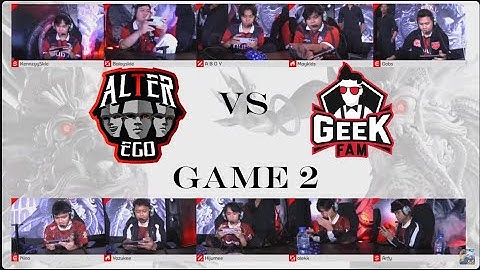 Geek Fam VS Alter Ego - Game 2 - MPL ID - S16 W4 D2