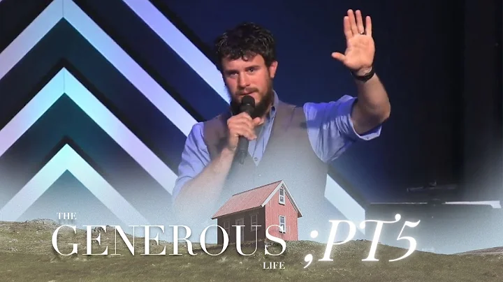 The Generous Life Pt 5 w/ Matt Copeland