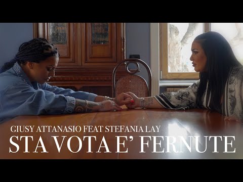 Giusy Attanasio Ft. Stefania Lay - Sta Vota E' Fernute (Video Ufficiale 2021)