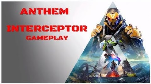 ANTHEM INTERCEPTOR gameplay demo ps4