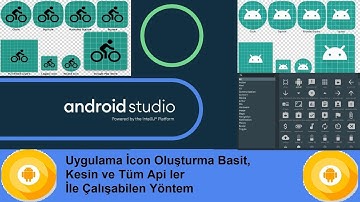 Android Studio - Uygulama İkonu Oluşturma - Kolay ve Hızlı Tüm Apiler ile Uyumlu Icon Yapmak  2020