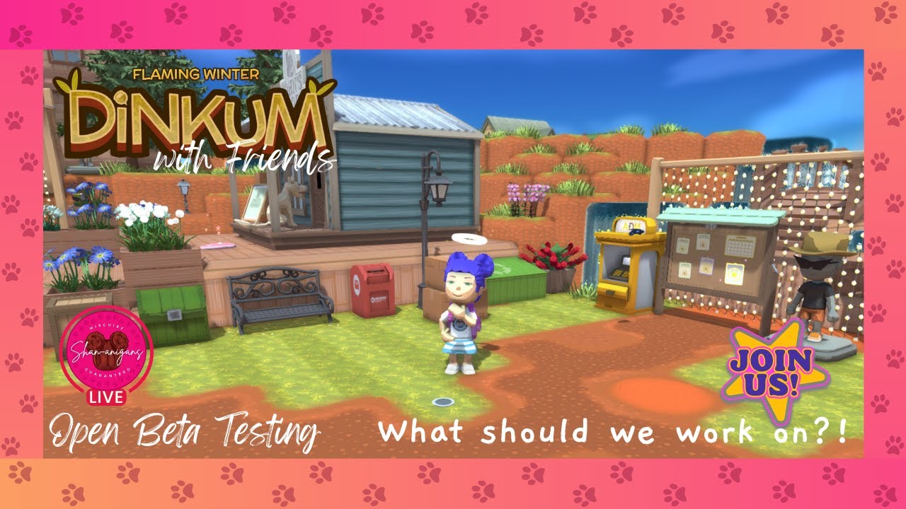 Open Beta Testing, Dinkum 🔴LIVE, ~episode 33~ What Should We Work On ...