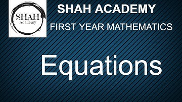 Equations - chapter 3 - Part 18 - first year BIEK in urdu/hindi SHAH Academy