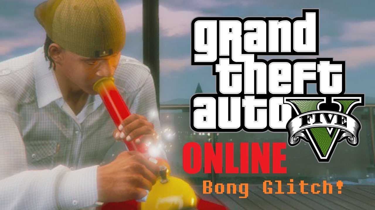 GTA 5 Online Bong Glitch!!