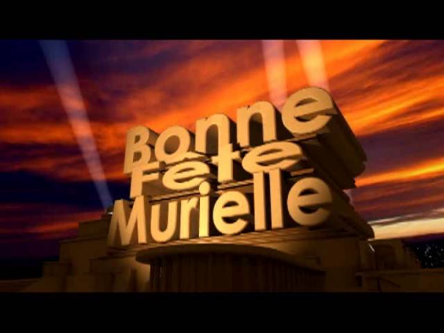 Bonne Fete Murielle Youtube
