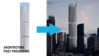 FAST ARCHITECTURE RENDER Photoshop Post processing Time lapse   Skyscraper