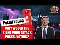 Why the Attacks on Postal Voting?