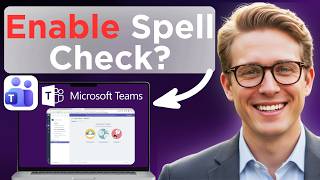 How To Enable Spell Check In Microsoft Teams (Updated 2026)