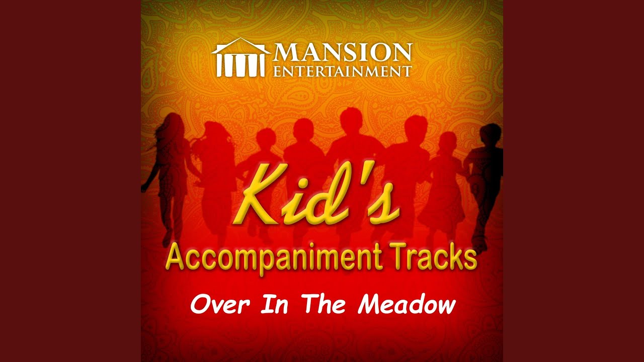 Over in the Meadow (Sing Along Version) camera iphone 8 plus apk