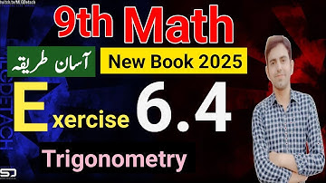 Exercise 6.4 Class 9th Math New Book | 9th Math Ex 6.4 Complete | chapter 6 Trigonometry