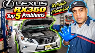 TOP 5 Problems on LEXUS RX350      Good    Reliable  &   Affordable    ?
