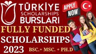 Fully Funded Türkiye Burslari Scholarship 2023| How to Apply Step by Step Guide