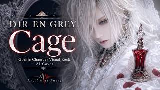 DIR EN GREY - Cage｜Gothic Chamber Visual Rock AI Cover