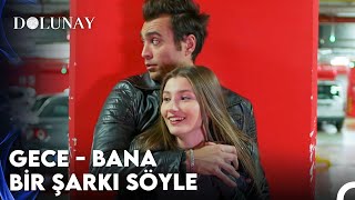 Gece - Bana Bir Şarkı Söyle - Dolunay 19. Bölüm