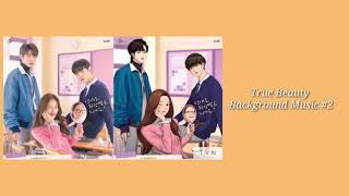 True Beauty Background Music #2 \