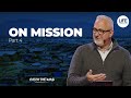 On MissionPart 4 : On Mission