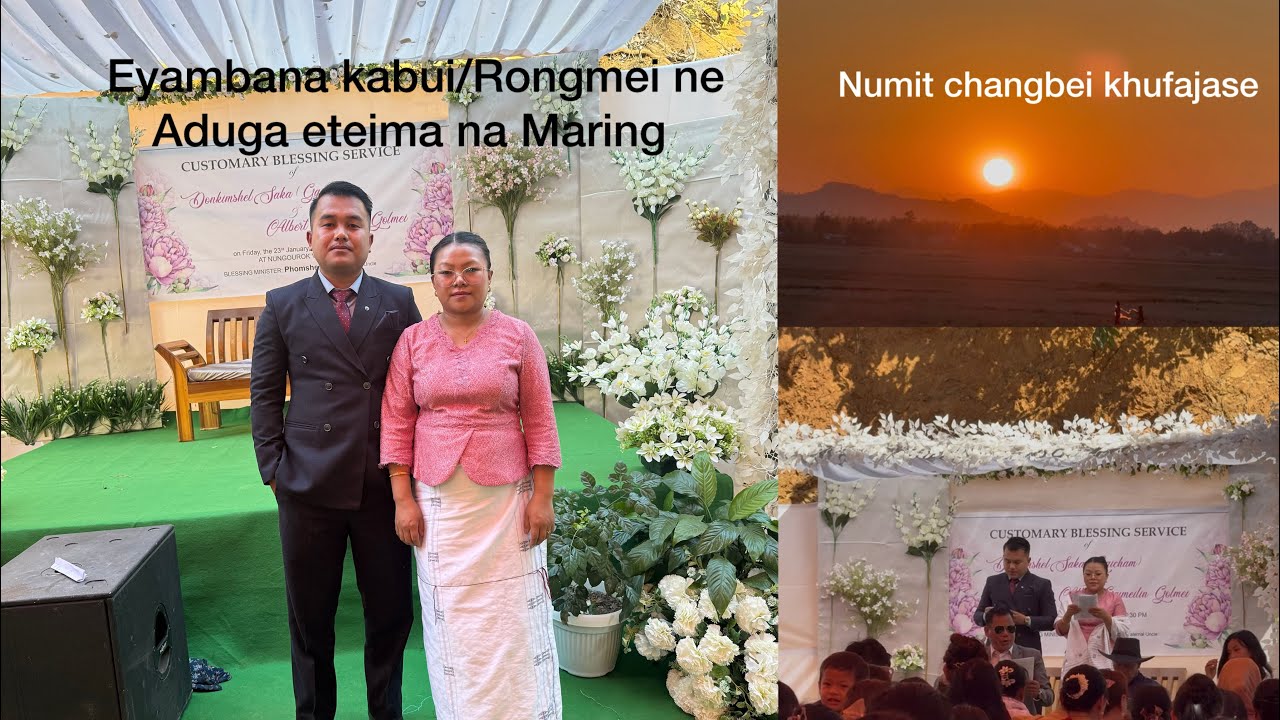 Kabui/Rongmei and Maring Customary blessing service🤩