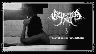 Ecpatia - Fear Of Death? Feat. Xathrites