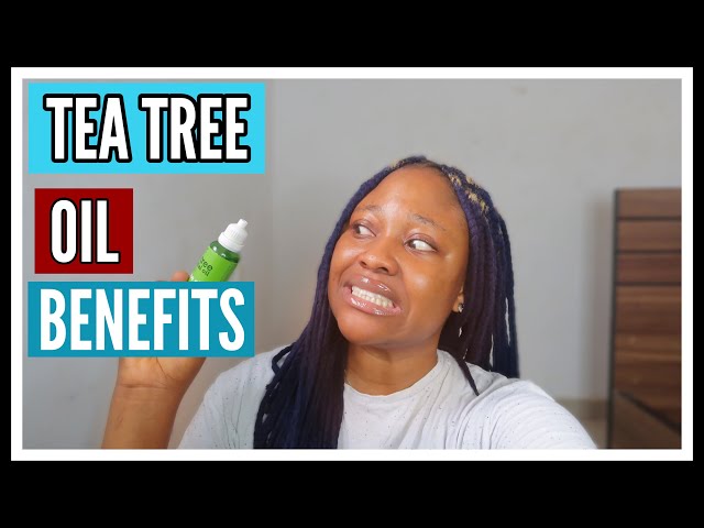 Tea Tree Oil for Hair: The Benefits and Uses