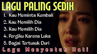 Kau Meminta Kembali  Kumpulan Album Sedih Patah Hati  Lagu Teringat Mantan  Kau Meminta Kembali