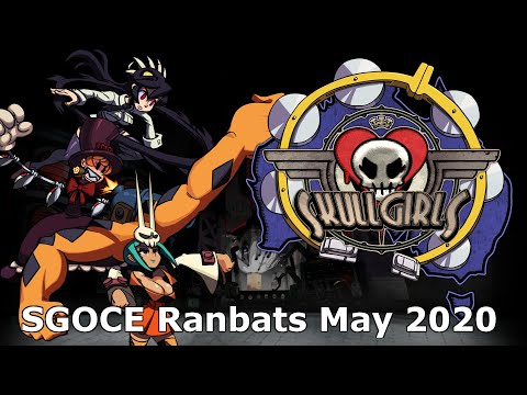 Skullgirls OCE Ranbats - May 2020