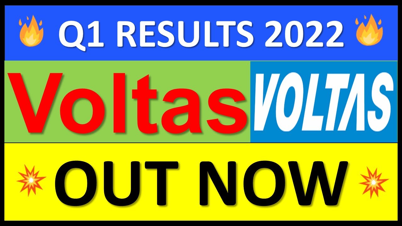 VOLTAS q1 results 2022 VOLTAS Results Today VOLTAS latest news