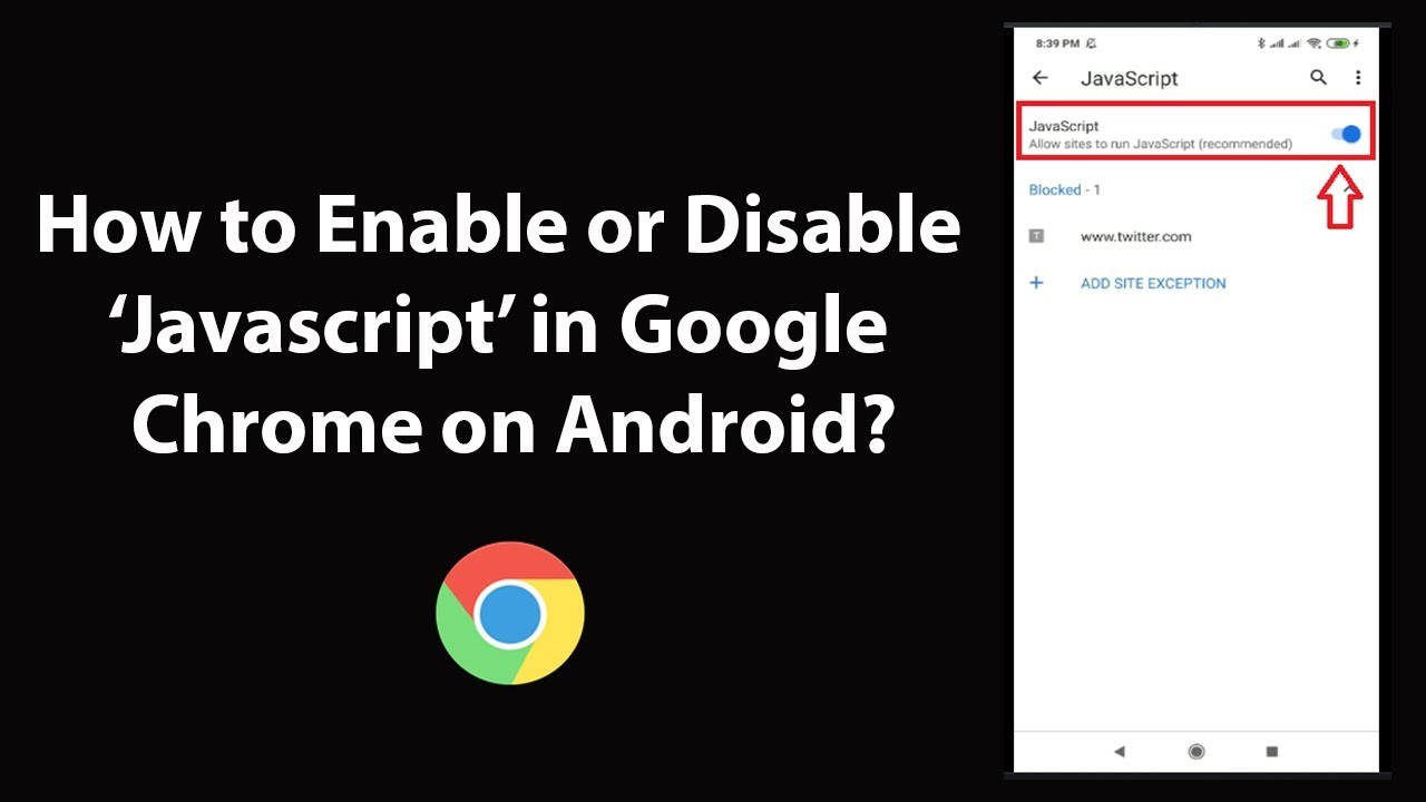 How To Enable Or Disable Javascript In Google Chrome On Android?