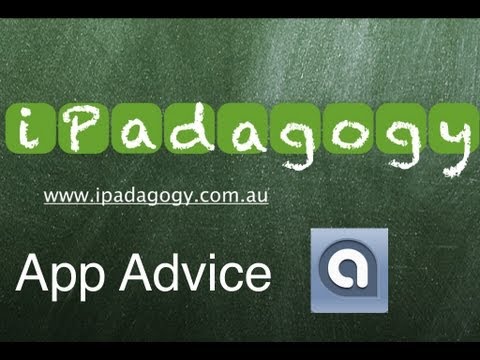 iPadagogy - App Review - App Advice Video Tutorial