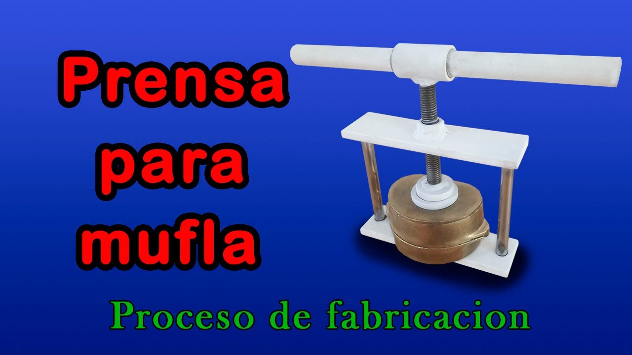 Fabricando una prensa para mufla/mecánica dental/
