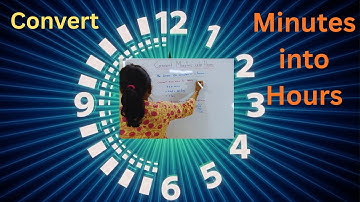 How to Convert Minutes into Hours? | Minutes to Hours Conversion | #education #maths #basicmaths