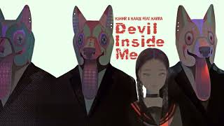 Vietsub | Devil Inside Me - KSHMR x KAAZE (feat. KARRA) | Lyrics Video