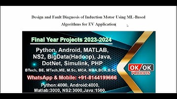 Design and Fault Diagnosis of Induction Motor Using ML Based Algorithms for EV Application