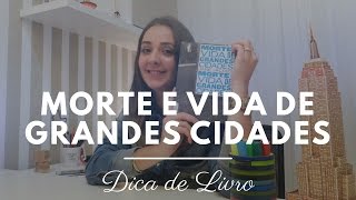 Livro - Morte e vida de grandes cidades - Jane Jacobs