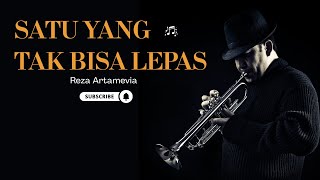 Download Lagu Cover Satu Yang Tak Bisa Lepas • Reza Artamevia • Pop Fusion Saxophone Version MP3