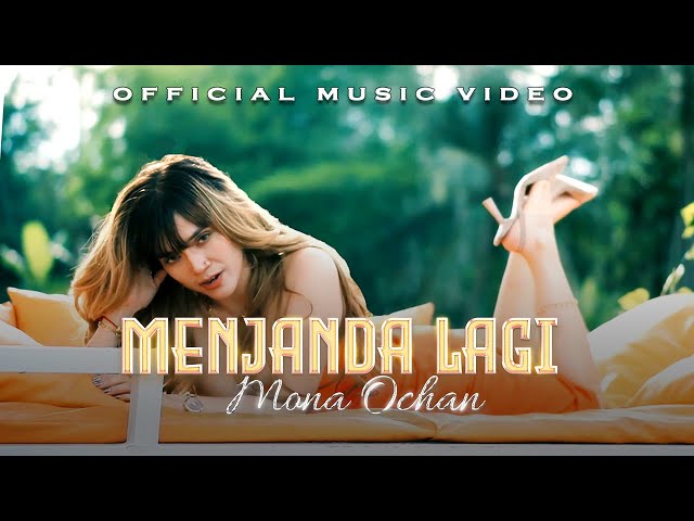 Mona Ochan - Menjanda Lagi (Official Music Video) class=