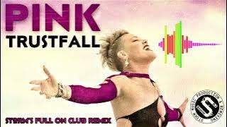 The Best Pink - Trustfall  ( Storm's Full On Club Remix )