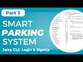 Smart Parking System using Java, OOP - CLI: Welcome, Login & Account Creation (Part 3)