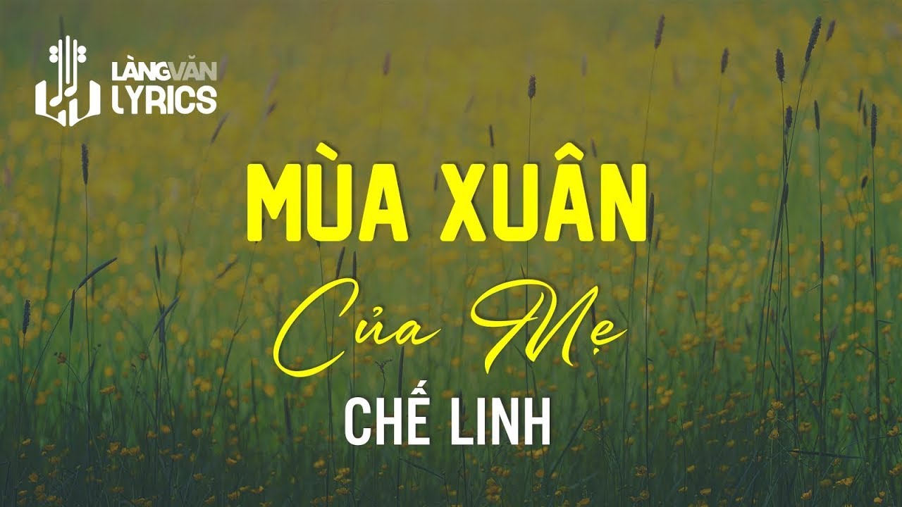 Mùa Xuân Của Mẹ | Chế Linh