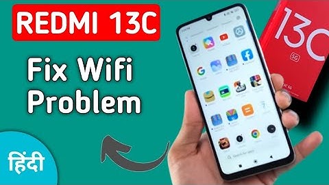 Redmi 13c 5g wifi problem kaise solve kare, how to solve wifi error problem in redmi 13c, reset wifi