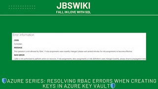 🛡️Azure Series: Resolving RBAC Errors When Creating Keys in Azure Key Vault 🛡️