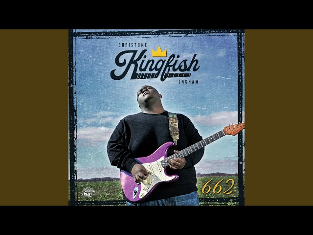 Christone 'Kingfish' Ingram - Your Time Is Gonna Come