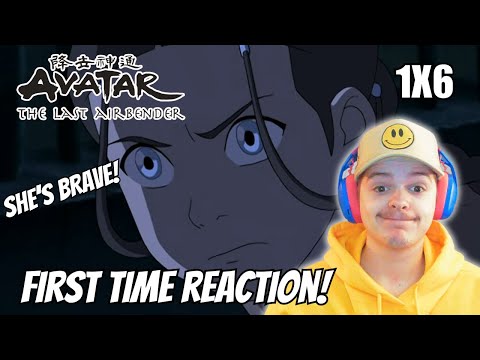 SHE'S A SUPERHERO! Avatar: The Last Airbender Book 1 EP 6 FIRST TIME REACTION!