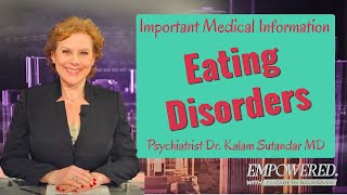 Important Information Eating Disorders with  Dr. Kalam Sutandar