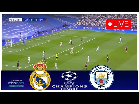 Real Madrid vs Manchester City LIVE: Chamepions League 23/24 🔴 Live Match PES21