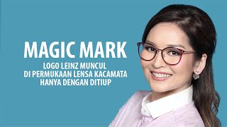 Keren !!! Fitur Magic Mark Lensa Kacamata Leinz