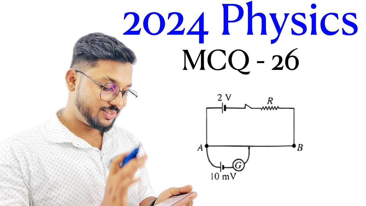 2024 Physics MCQ - 26 | By Sandun K. Dissanayaka | Channel A+