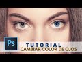 Cambia color de ojos con Photoshop  Practica 1